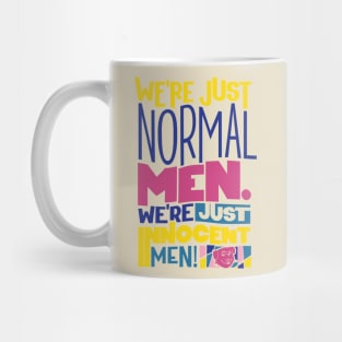 We're Just Innocent Men Mug